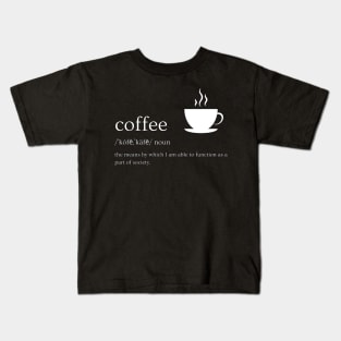 Definition of Coffee T-Shirt Kids T-Shirt